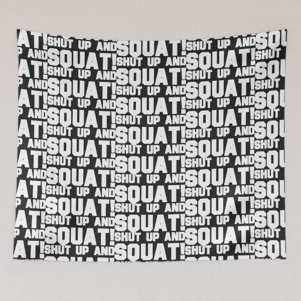 Item preview, SHUT UP AND SQUAT designed and sold by nonique.