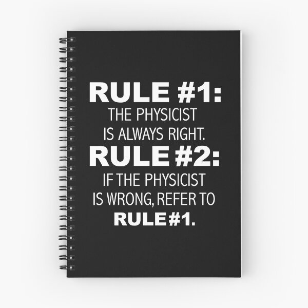 Item preview, Rules Physicist is always right Physics designed and sold by losttribe.