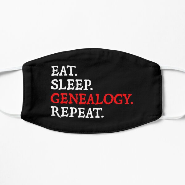 Eat. Sleep. Genealogy. Repeat. Flat Mask