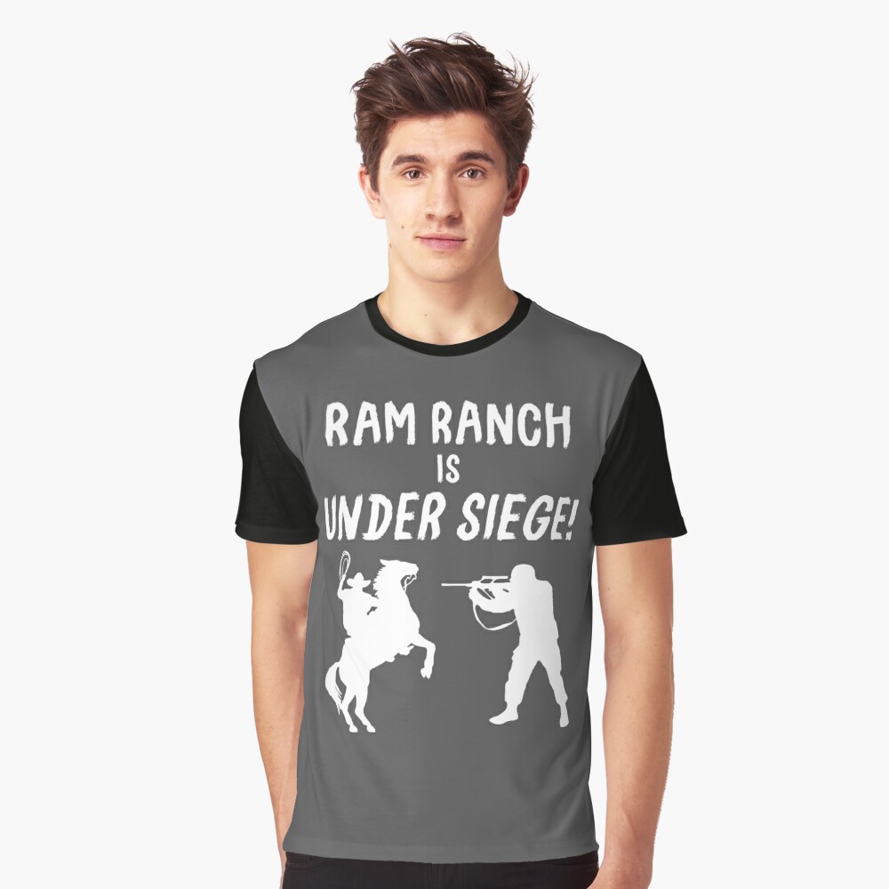 Ram Ranch Is Siege!" T-shirt for Sale by FuzzCanyon | Redbubble | ranch rocks t-shirts - ram ranch t-shirts - grant macdonald t-shirts