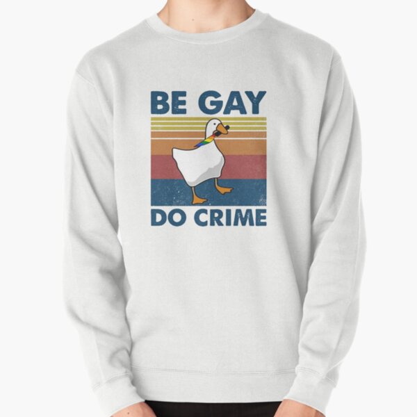Item preview, Be Gay Do Crime Goose Pride Lgbt  designed and sold by gradyrigg223.