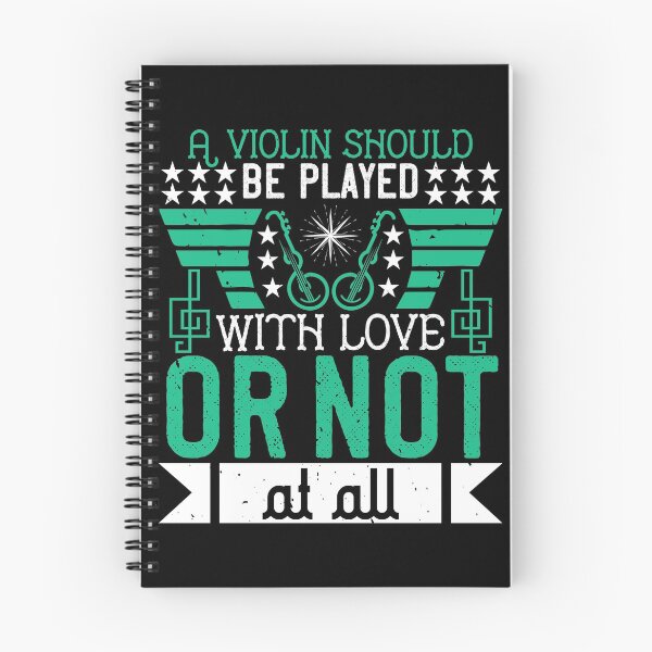 Item preview, A Violin Should Be Played With Love, Or Not At All designed and sold by GoodVibeDesign.