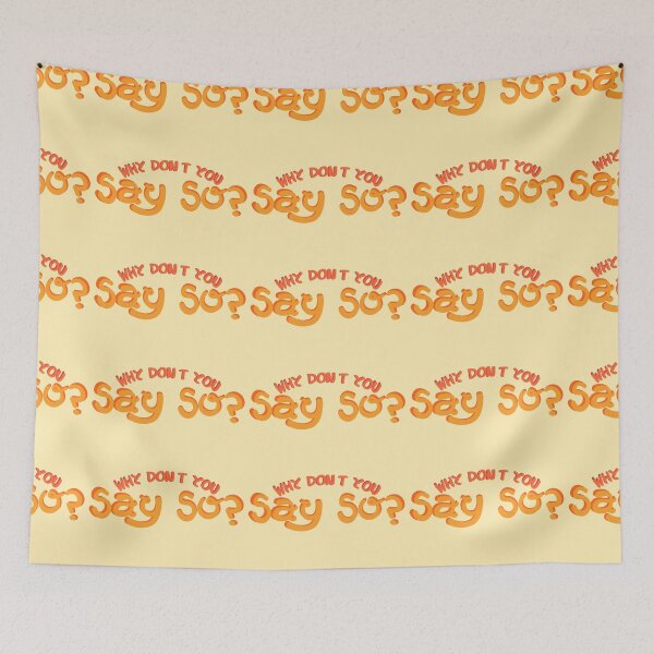 Item preview, Why Don’t You Say So designed and sold by tbows.