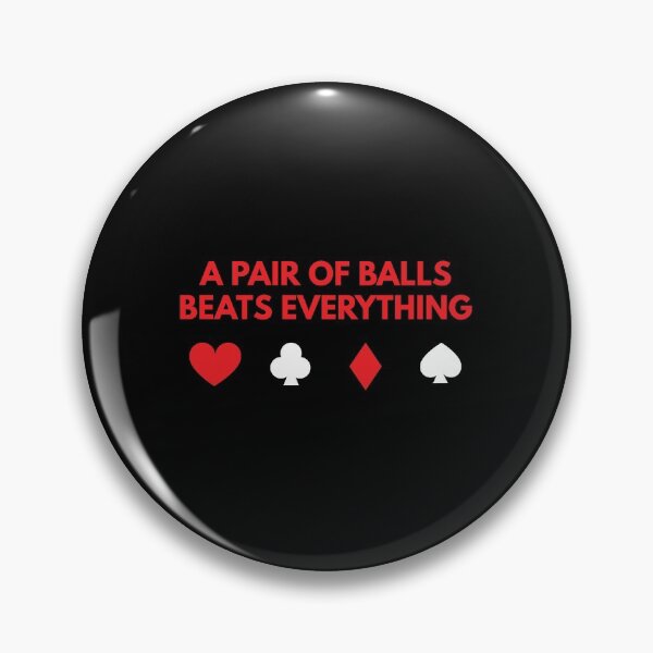 Item preview, Poker Humor - A Pair of Balls Beats Everything designed and sold by EstelleStar.