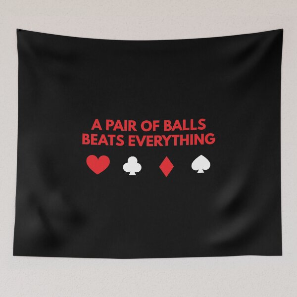 Item preview, Poker Humor - A Pair of Balls Beats Everything designed and sold by EstelleStar.