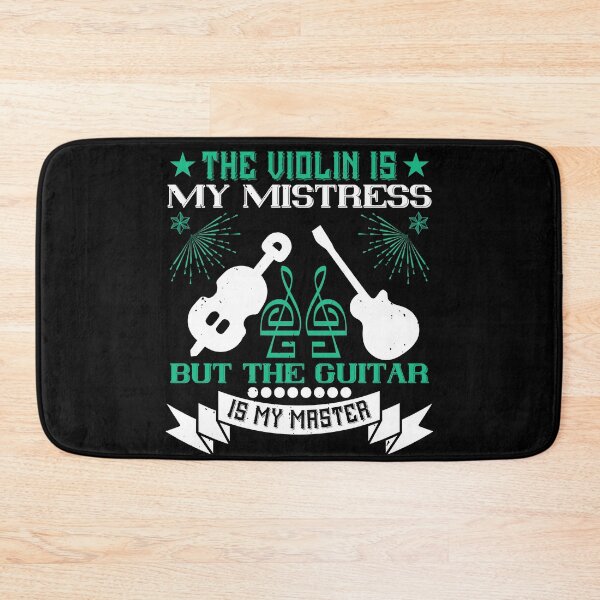 Item preview, The Violin Is My Mistress, But The Guitar Is My Master designed and sold by GoodVibeDesign.