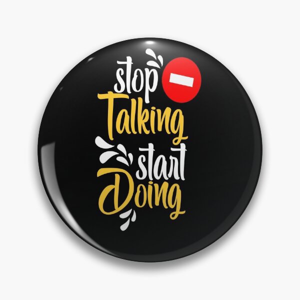 Item preview, Stop Talking start doing designed and sold by chris299.