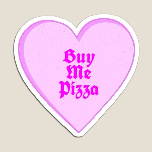 Artikelvorschau, Nicht so süße Herzen: Kaufen Sie mir Pizza entworfen und verkauft von CryptQueen.