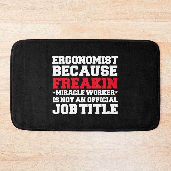 Item preview, Ergonomist because Miracle Worker not a job title designed and sold by losttribe.