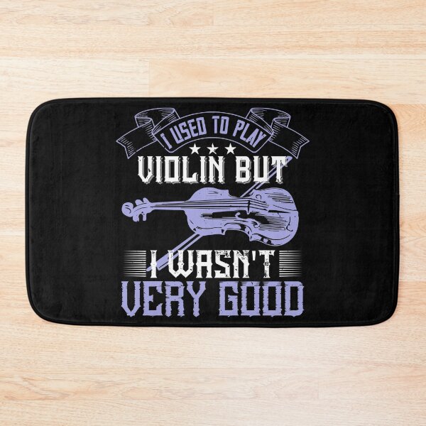 Item preview, I Used To Play Violin But I Wasn't Very Good designed and sold by GoodVibeDesign.