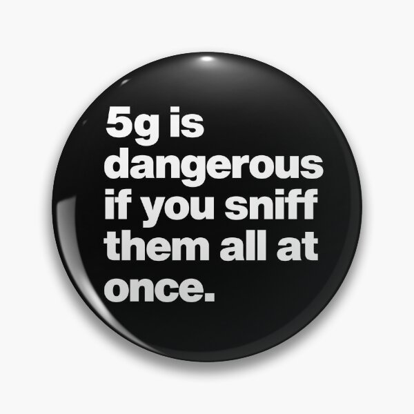 Item preview, 5g is dangerous Funny designed and sold by elhefe.
