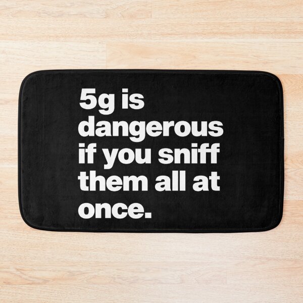 Item preview, 5g is dangerous Funny designed and sold by elhefe.