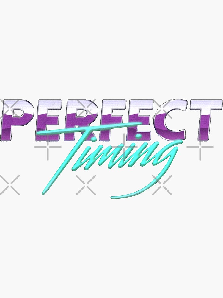 "Perfect Timing" Sticker for Sale by SilvaDesigns Redbubble