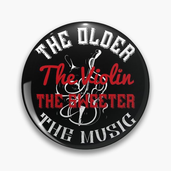Item preview, The Older The Violin, The Sweeter The Music designed and sold by GoodVibeDesign.