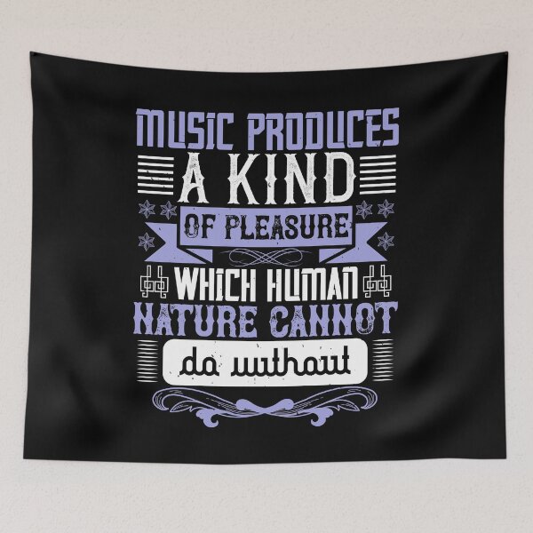Item preview, Music Produces A Kind Of Pleasure Which Human Nature Cannot Do Without  designed and sold by GoodVibeDesign.