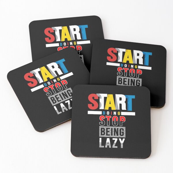 Item preview, Start Doing Stop Being Lazy designed and sold by darknessjeff86.