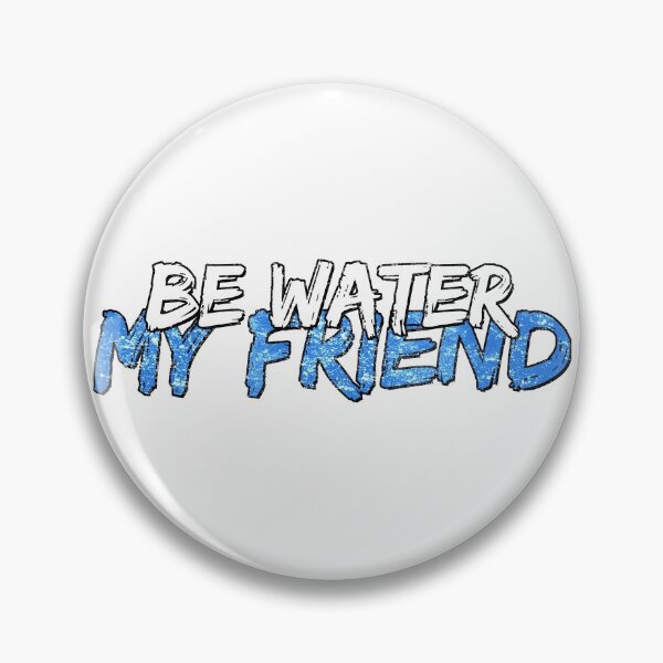 Item preview, Be Water My Friend II designed and sold by MMA-Tees.