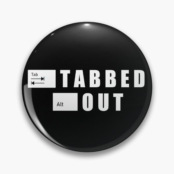 Item preview, Tabbed Out (White Text) designed and sold by Samboid.