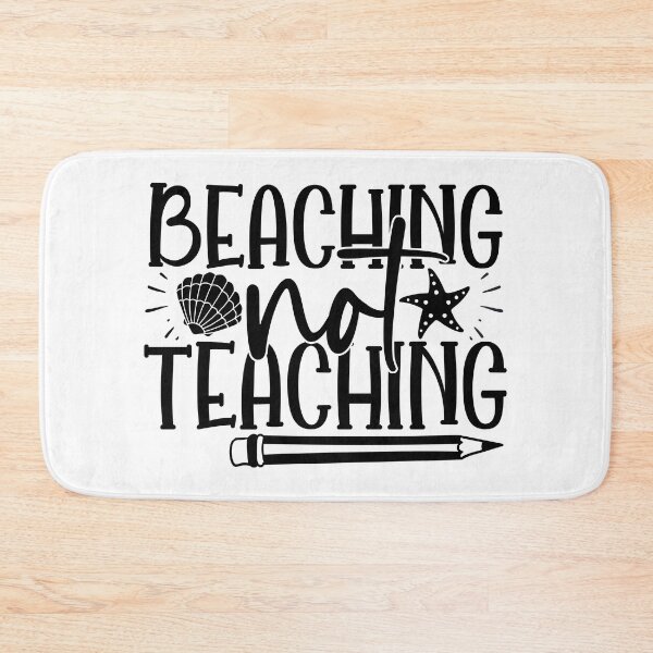 Item preview, Beaching not teaching designed and sold by purpleblobart.