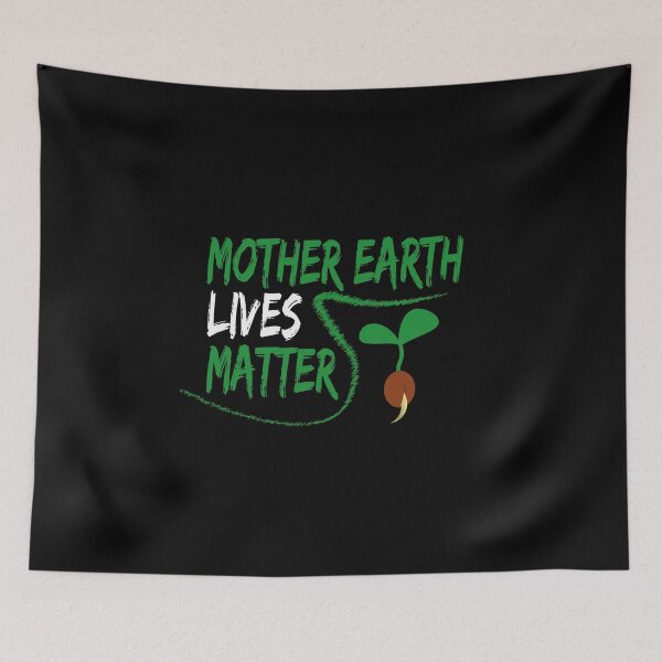 Item preview,  but also Mother Earth Lives Matter. Global warming and climate change are also real. Also allow them attention.




 designed and sold by lsvds.