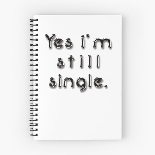 Item preview, Illustration with graphic text: "Yes, I'm still single." designed and sold by Richter-20.