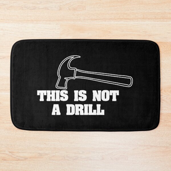 Item preview, FUNNY THIS IS NOT A DRILL DESIGN designed and sold by Picspot.