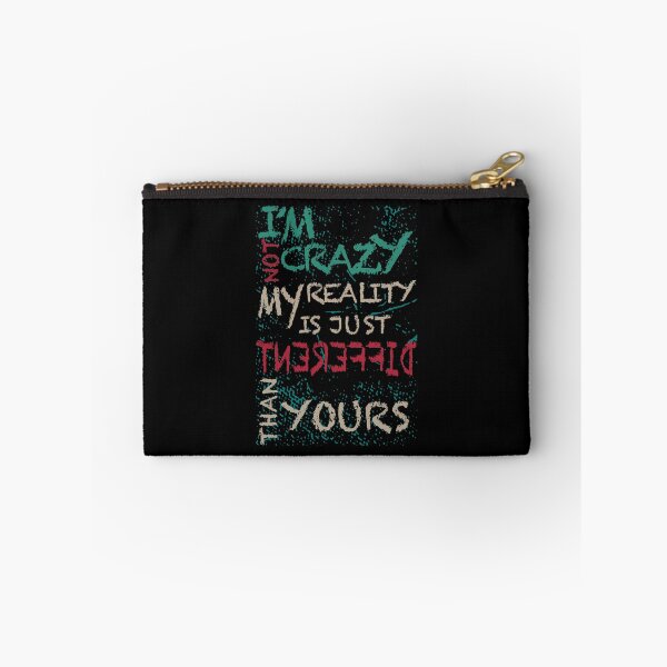 Item preview, I'm Not Crazy  designed and sold by Dead-Famous.