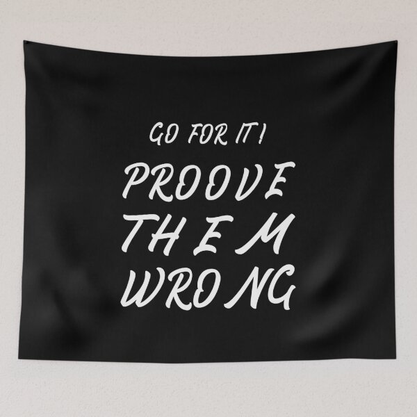 Item preview, proove them wrong motivational t-shirt designed and sold by FHdesigns.