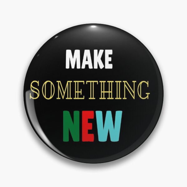 Item preview, Make something New designed and sold by Shineyarts.