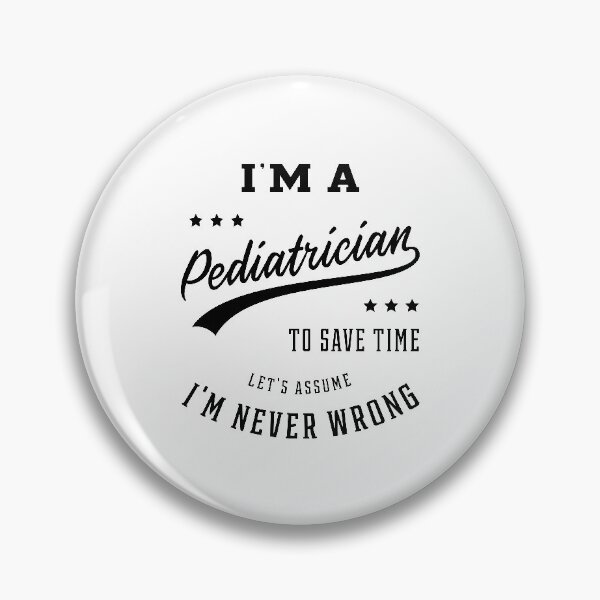 Item preview, I am Pediatrician - Pediatrician Job Gift Funny designed and sold by DiogoCalheiros.