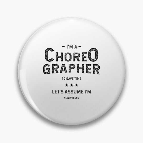 Item preview, I am Choreographer - Choreographer Job Gift Funny designed and sold by DiogoCalheiros.