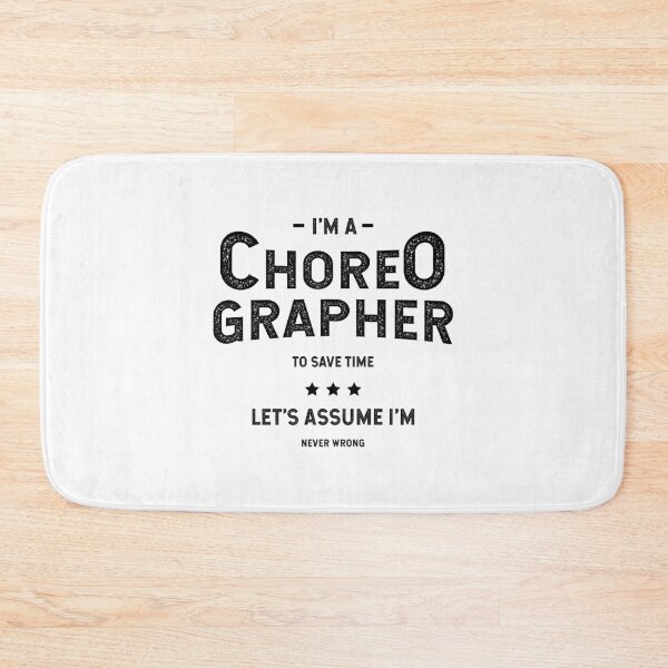 Item preview, I am Choreographer - Choreographer Job Gift Funny designed and sold by DiogoCalheiros.