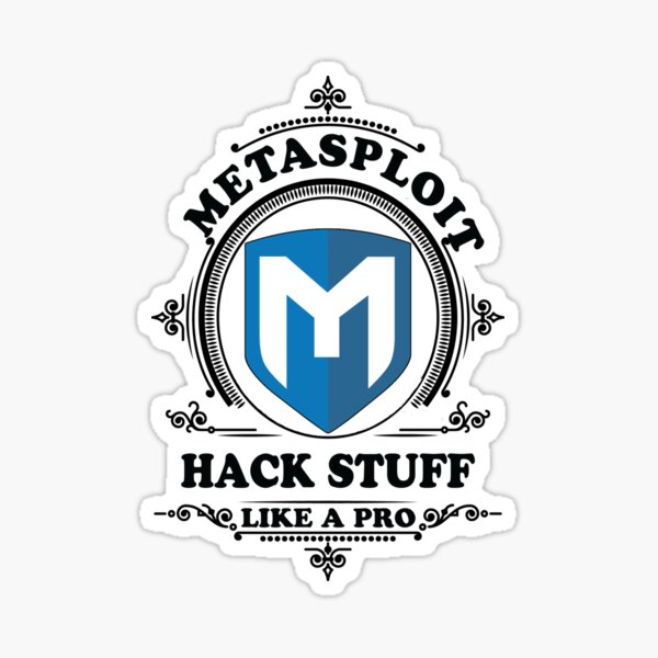 Metasploit - Hack stuff like a pro - on black background Sticker