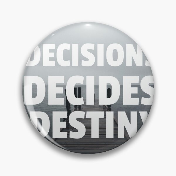 Item preview, Decisions, Decides, Destiny designed and sold by MysteryFashion7.