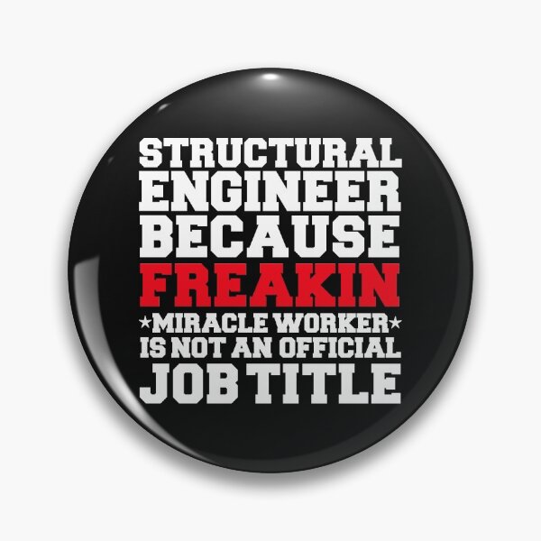 Item preview, Structural Engineer because Miracle Worker not a job title Engineering designed and sold by losttribe.