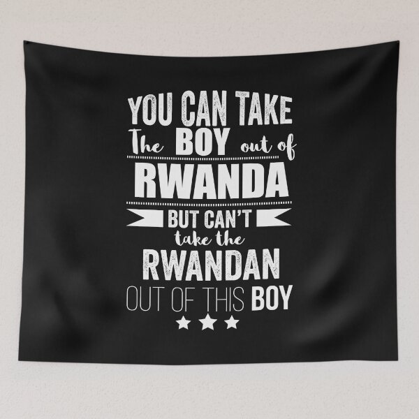 Item preview, Can take boy out of Rwanda but Can't take the Rwandan out of the boy designed and sold by losttribe.