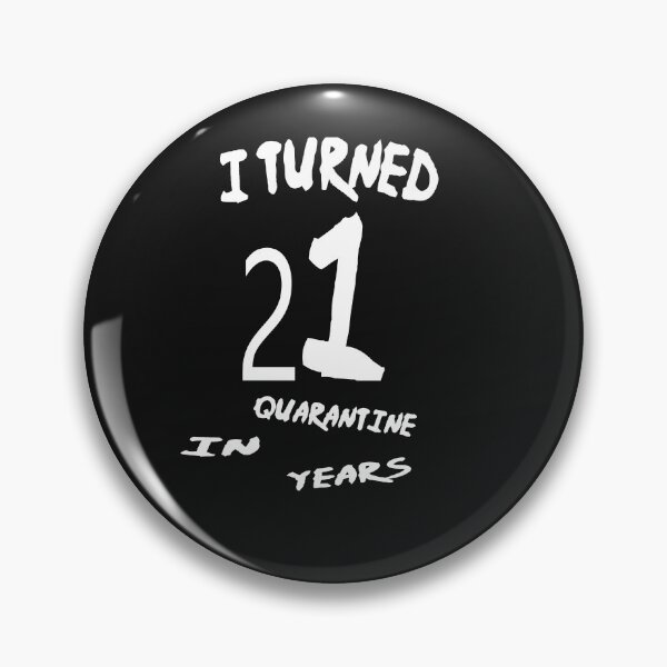 Item preview,   I Turned 19 Years In Quarantine designed and sold by Saa3D.