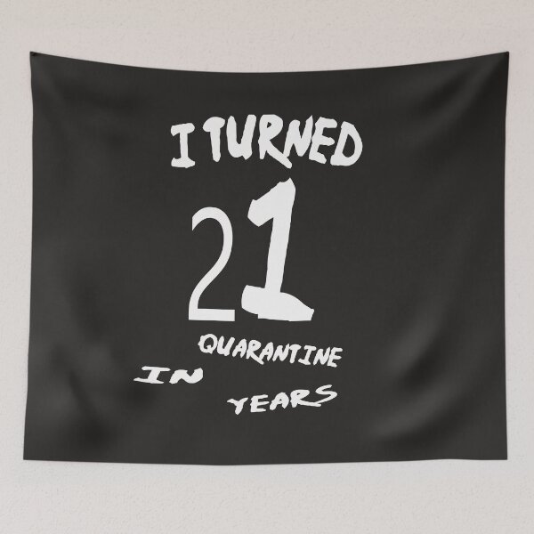 Item preview,   I Turned 19 Years In Quarantine designed and sold by Saa3D.