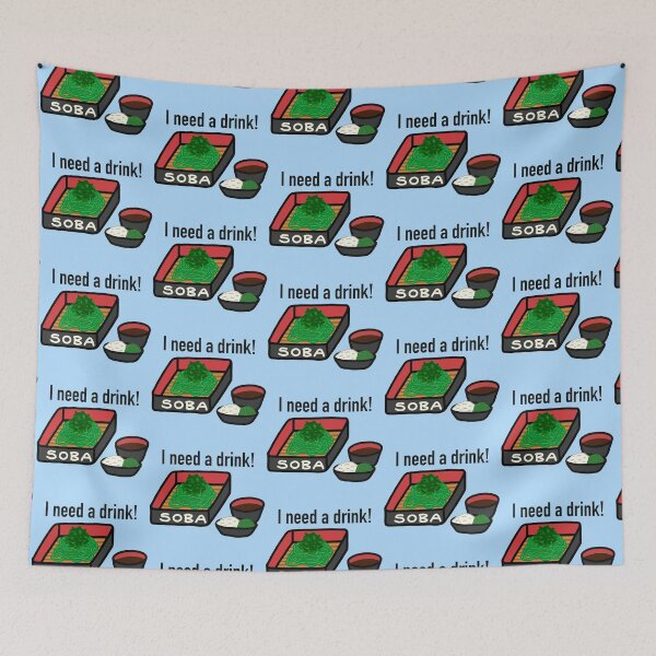Item preview, I’m Soba And I Need A Drink designed and sold by godelicious.