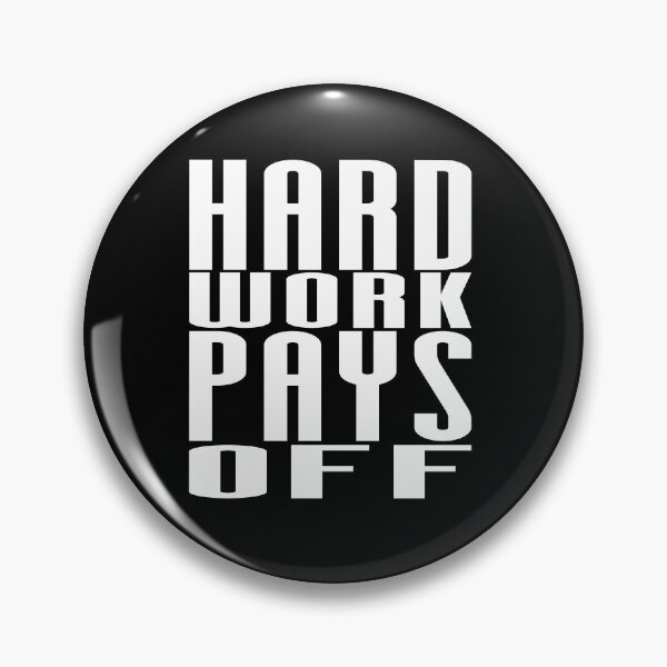 Item preview, Hard Works Pay Off - Motivational Quote Shirt  designed and sold by caiquefelino15.