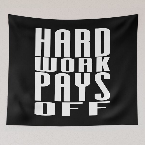 Item preview, Hard Works Pay Off - Motivational Quote Shirt  designed and sold by caiquefelino15.