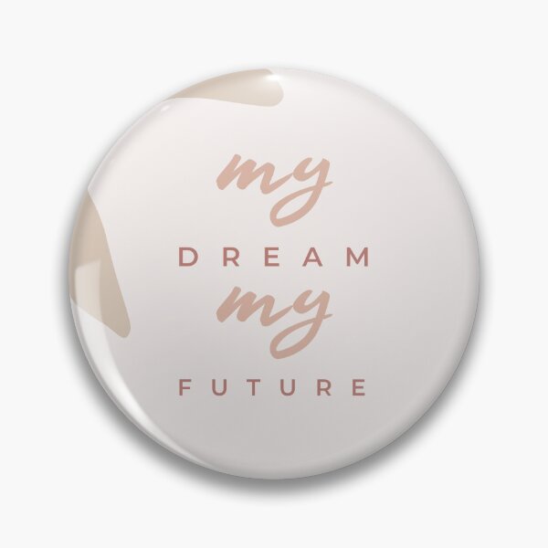 Item preview, My Dream My Future, Environmental Protest Quote designed and sold by Sizzlinks.