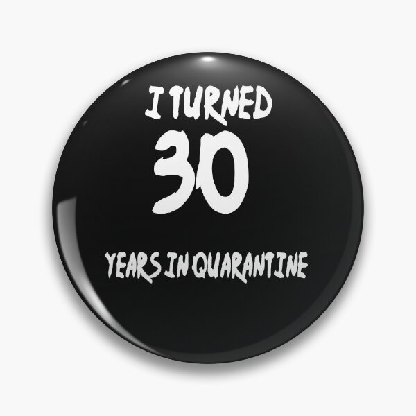 Item preview,   I Turned 19 Years In Quarantine designed and sold by Saa3D.