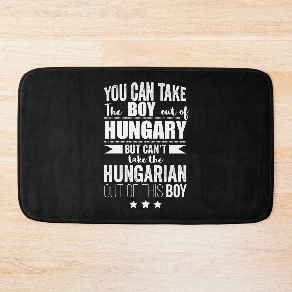 Item preview, Can take boy out of Hungary but Can't take the Hungarian out of the boy designed and sold by losttribe.