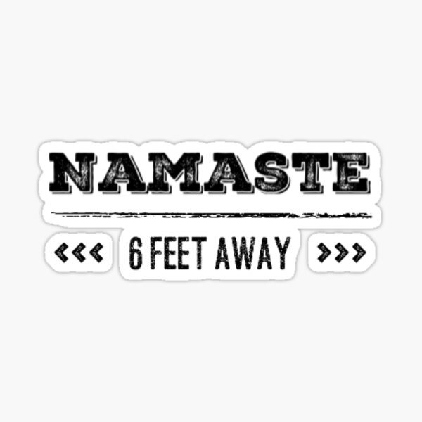 Item preview, Namaste 6 Feet Away designed and sold by Designamics.