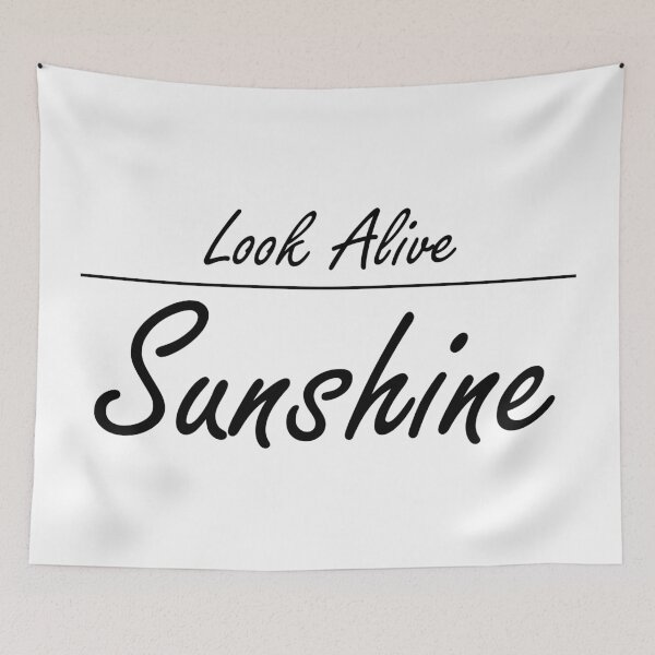 Item preview, Look Alive Sunshine (White Background) designed and sold by Charloote.