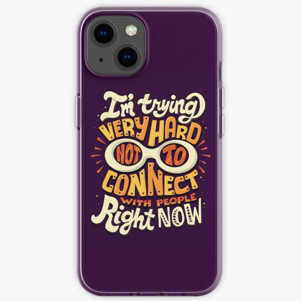 Not to connect with people iPhone Soft Case