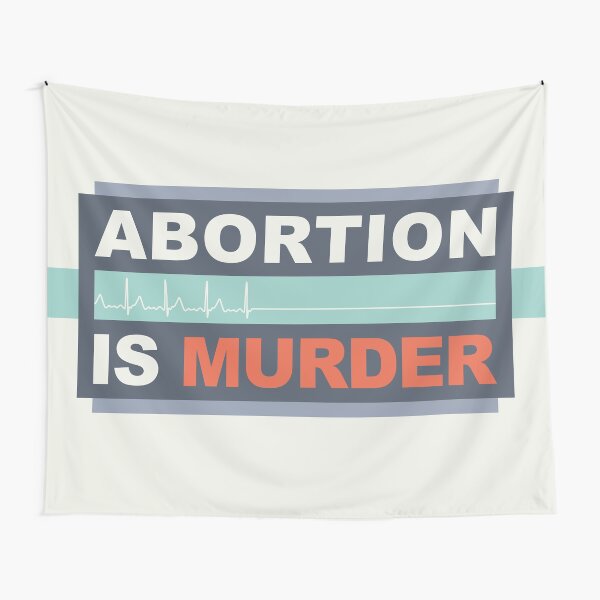 Abortion Is Murder Tapestry