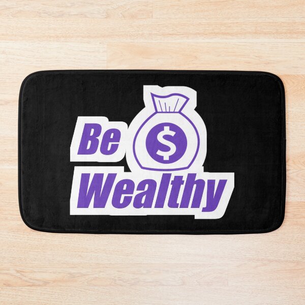 Item preview, Be wealthy- financial motivational saying  designed and sold by KGN  CREATIVITY.