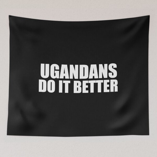 Item preview, Ugandans do it better Pride Proud Heritage Uganda designed and sold by losttribe.